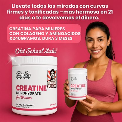 Creatina de mujer OLD SCHOOL